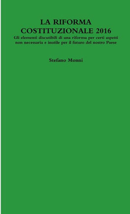La Riforma Costituzionale 2016 (Italian Edition)
