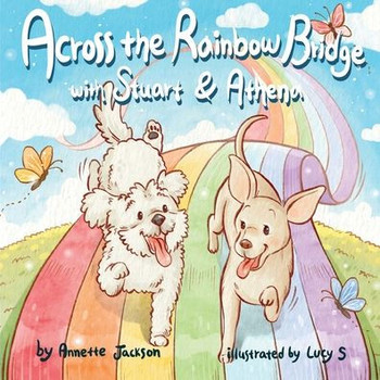 Across The Rainbow Bridge With Stuart & Athena