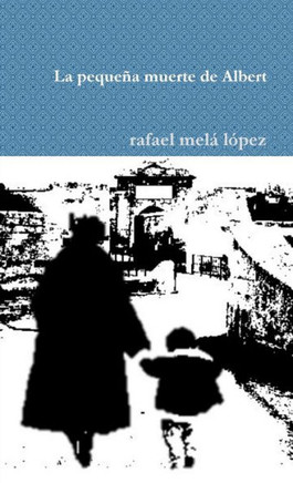 La Peque?a Muerte De Albert (Spanish Edition)
