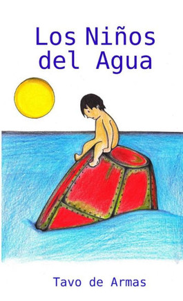 Los Ni?os Del Agua (Spanish Edition)