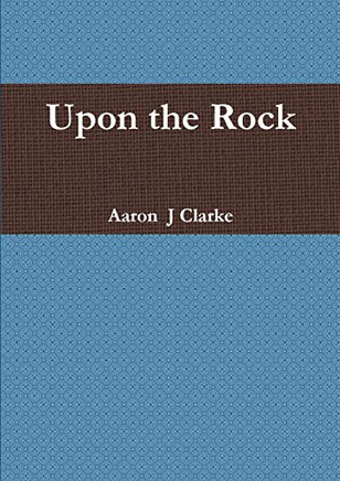 Upon the Rock