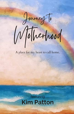 Journey To Motherhood: A Place For My Heart To Call Home
