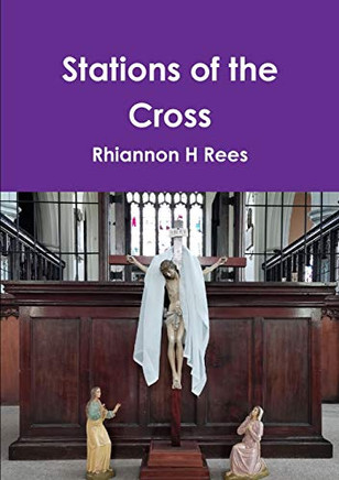 Stations of the Cross - 9780244857967
