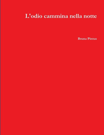L'odio cammina nella notte (Italian Edition)