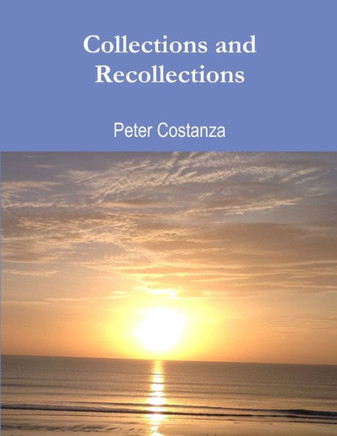 Collections And Recollections - 9780359137176