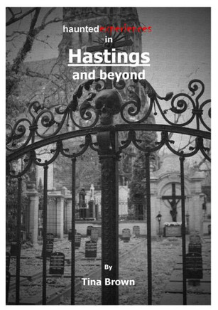 Haunted Experiences In Hastings And Beyond