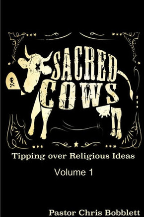 Sacred Cows Volume 1