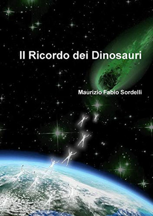 Il ricordo dei dinosauri (Italian Edition)