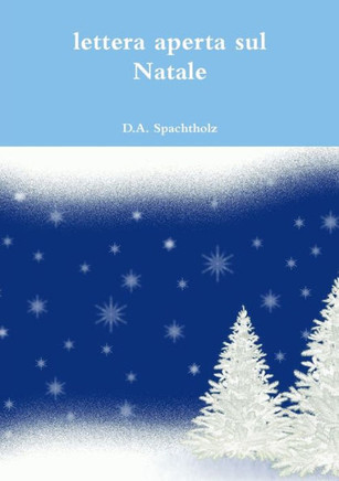 Lettera Aperta Sul Natale (Italian Edition)