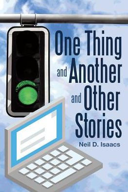 One Thing And Another And Other Stories - 9781480848412