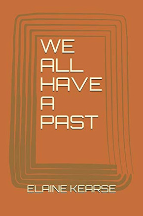 WE ALL HAVE A PAST (Paperback)