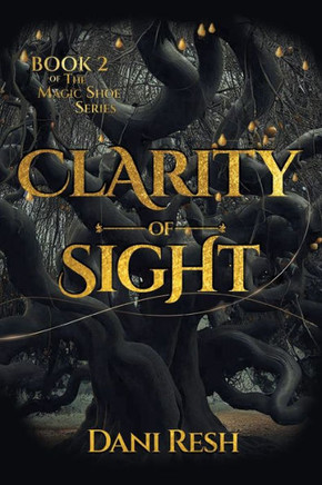 Clarity Of Sight (Magic Shoe) - 9781960146601