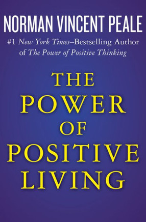 The Power Of Positive Living