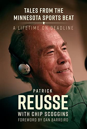 Tales From The Minnesota Sports Beat: A Lifetime On Deadline
