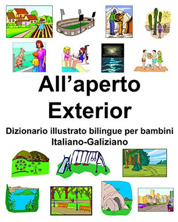Italiano-Galiziano AllÆaperto/Exterior Dizionario illustrato bilingue per bambini (Italian Edition)