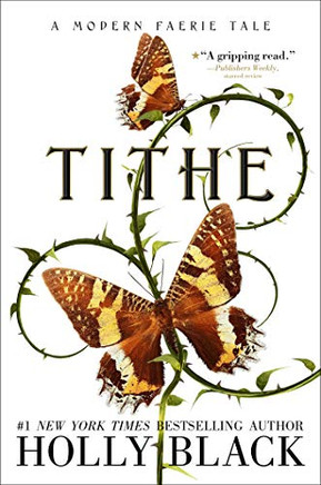 Tithe: A Modern furie Tale (The Modern furie iles) - 9781534484504