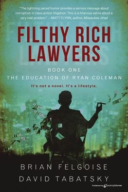 Filthy Rich Lawyers: The Education Of Ryan Coleman