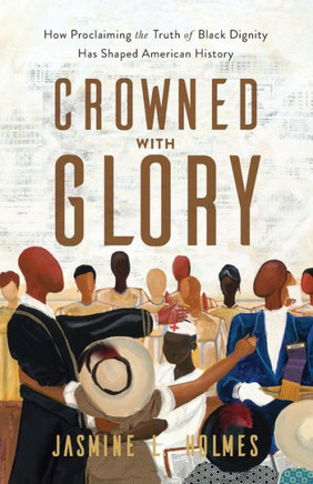 Crowned With Glory - 9781540903167