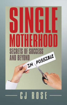 Single Motherhood - 9781482882896
