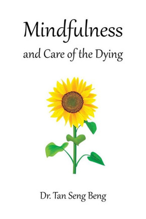 Mindfulness And Care Of The Dying - 9781543745276