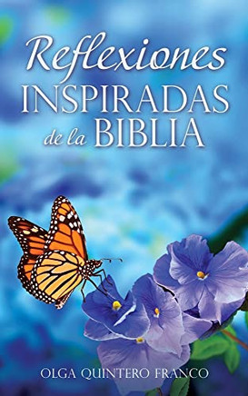 Reflexiones Inspiradas De La Biblia (Spanish Edition)
