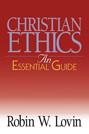 Christian Ethics: An Essential Guide (Abingdon Essential Guides)