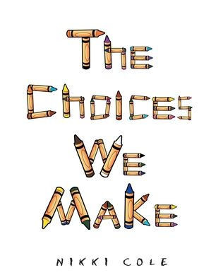 The Choices We Make - 9781098087807