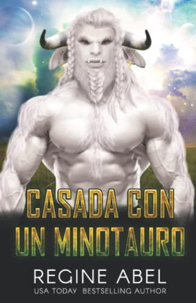 Casada Con Un Minotauro (Agencia Primaria) (Spanish Edition)