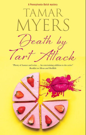 Death By Tart Attack (A Pennsylvania-Dutch Mystery, 23) - 9781448308910