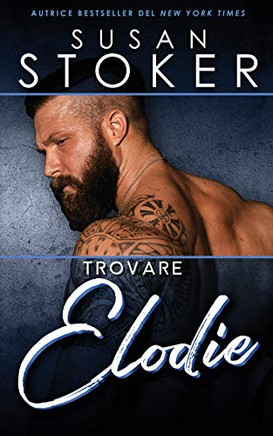 Trovare Elodie (Forze Speciali Alle Hawaii) (Italian Edition)