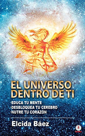El Universo dentro de ti (Spanish Edition)
