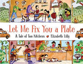 Let Me Fix You A Plate: A Tale Of Two Kitchens
