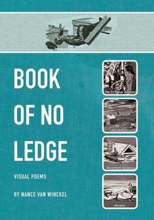 Book Of No Ledge: Visual Poems (Visual Poetry Series)