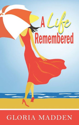A Life Remembered - 9781959453970