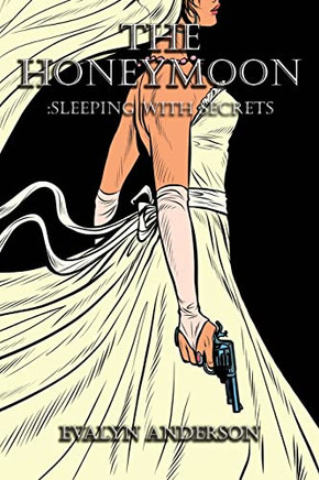 The Honeymoon: Sleeping With Secrets
