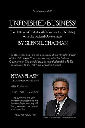 Unfinished Business: The Ultimate Guide for 8a Contractors Working With the Federal Government