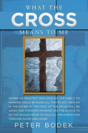 What the Cross Means to Me