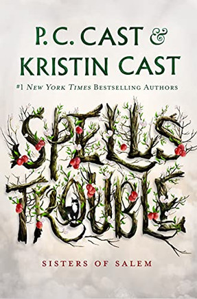 Spells Trouble: Sisters Of Salem (Sisters Of Salem, 1)