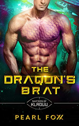 The Draqon's Brat: The Shifters of Kladuu Book Five