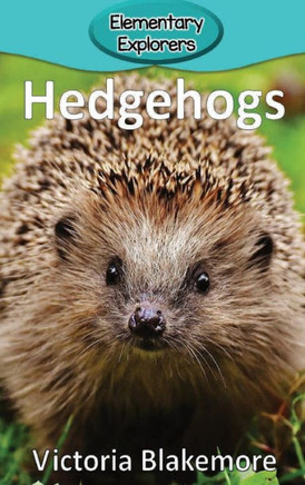 Hedgehogs (54) (Elementary Explorers)