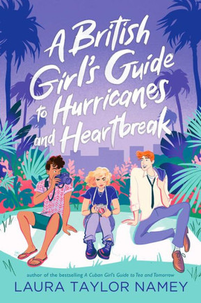 A British Girl's Guide to Hurricanes and Heartbreak (Cuban Girl?s Guide)