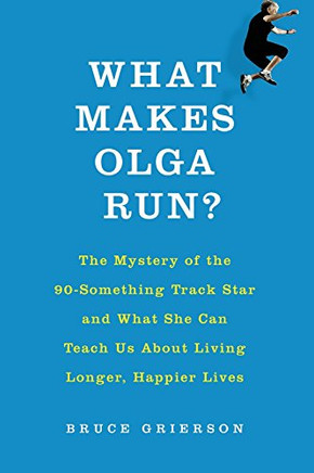 What Makes Olga Run?