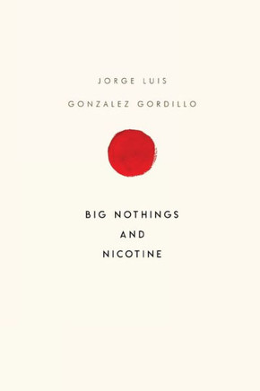 Big Nothings And Nicotine