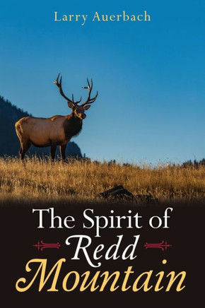 The Spirit Of Redd Mountain - 9781949574425