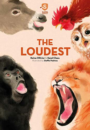 Super Animals. The Loudest (Super Animals, 4)