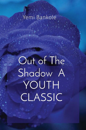 Out Of The Shadow A Youth Classic - 9781088179949