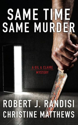 Same Time, Same Murder: A Gil And Claire Mystery (Gil & Claire Hunt)