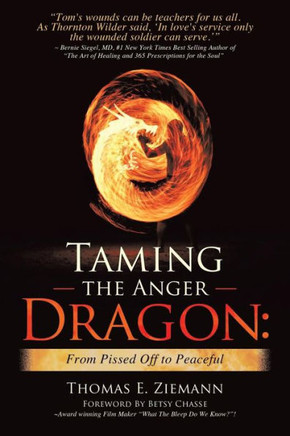 Taming The Anger Dragon: From Pissed Off To Peaceful