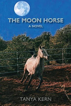 The Moon Horse, A Novel