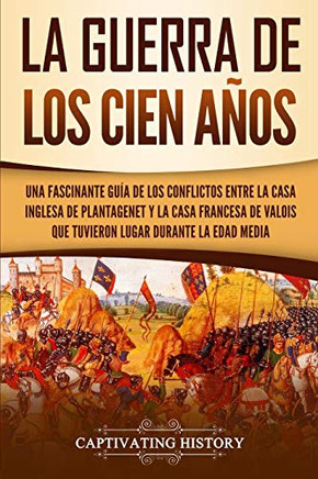 La Guea de los Ciea's: a'scante Ga de los Conflictos entreaa Ingla de aagenet yaa aa dea's que Tuvieron Lar Dantea ad Mea (anish Edition) - 9781647484972